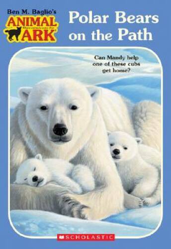 Polar Bears on the Path (Animal Ark Series #37) – Mass Market Paperback – GOOD