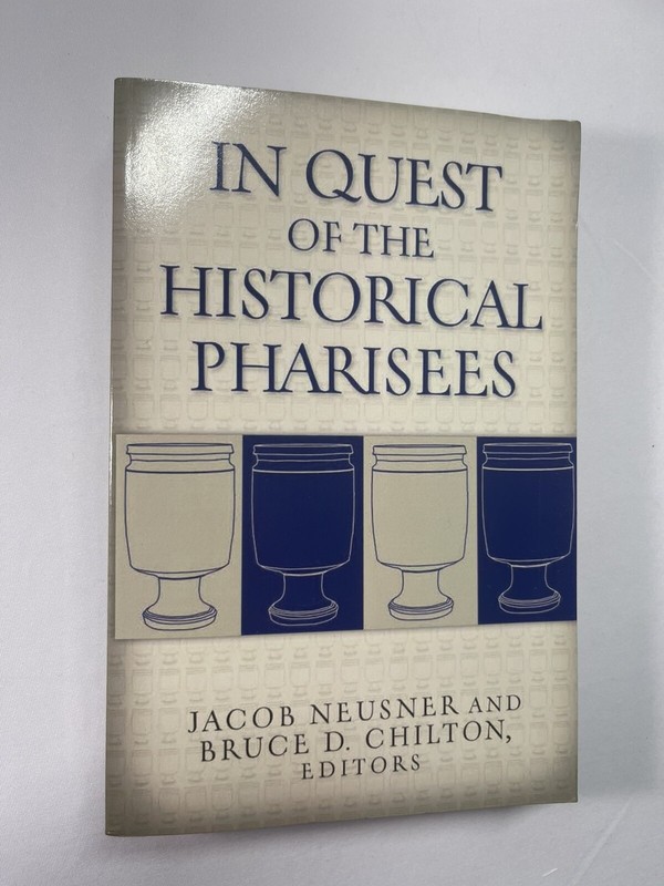 In Quest of the Historical Pharisees