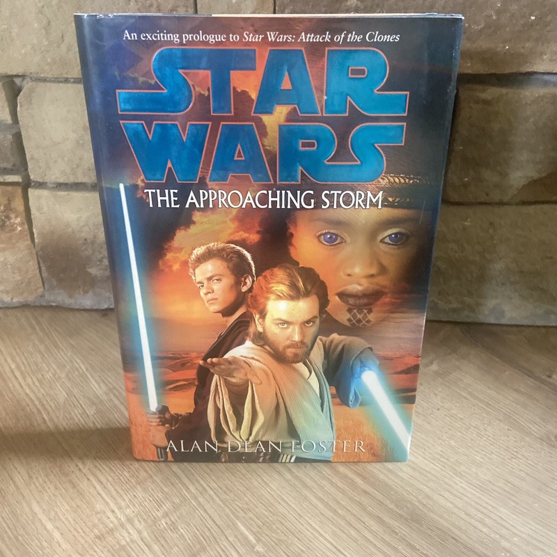 Star Wars: The Approaching Storm Alan Foster 2002 First Edition Hardcover Book