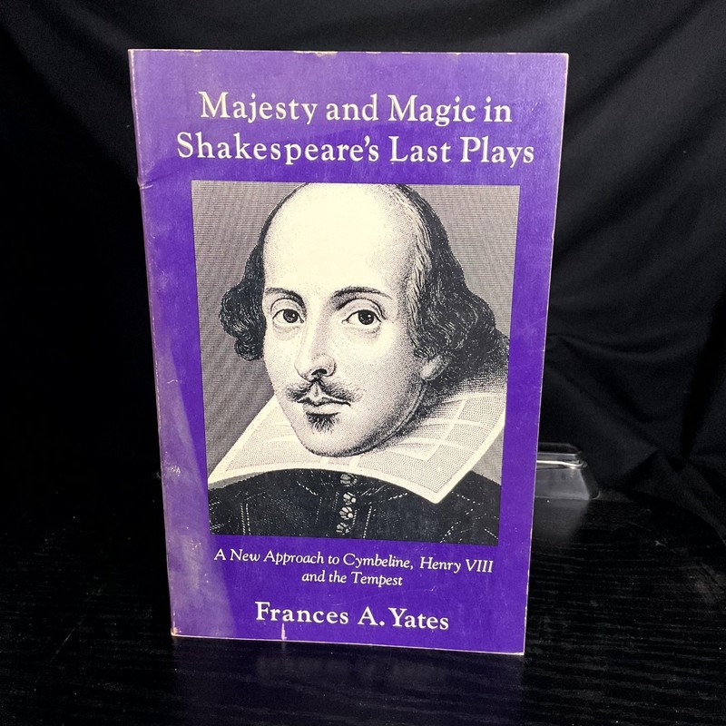 Majesty & Magic in Shakespeare’s Last Plays Frances A. Yates 1978 Illustrated