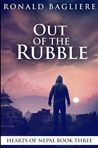 Out Of The Rubble (Hearts Of Nepal B… by Bagliere, Ronald Paperback / softback