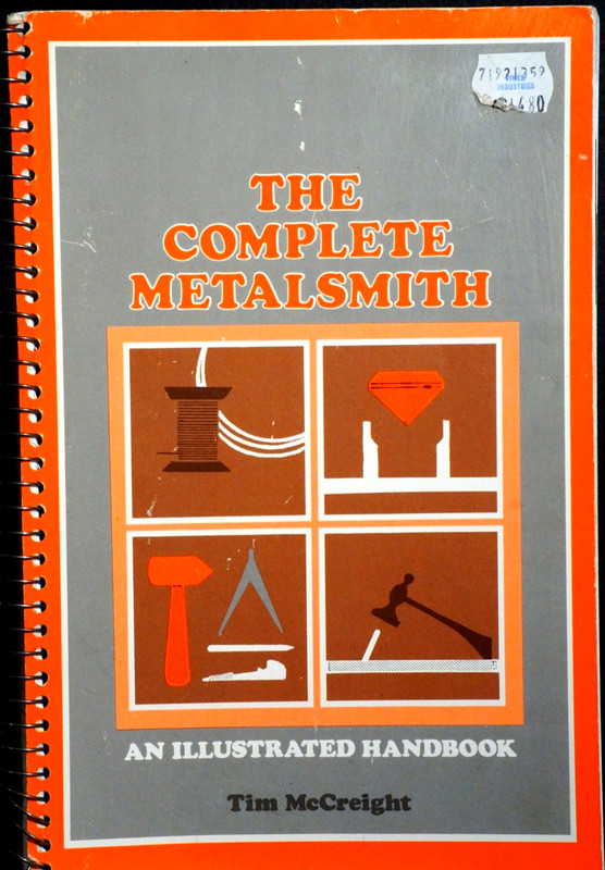 THE COMPLETE METALSMITH spiral bound Illustrated Handbook Tim McCreight 1982 VG