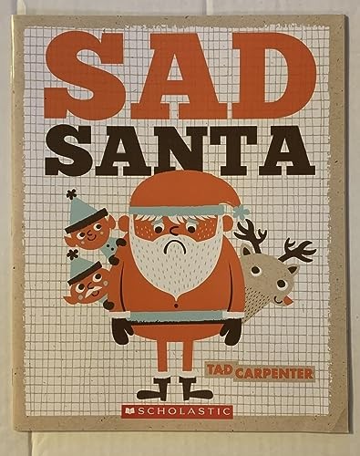 Sad Santa by Tad carpenter (2012-08-01)