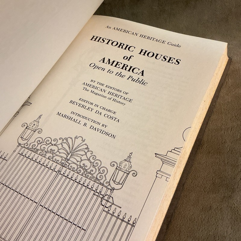 An American Heritage guide historic houses of America copyright 1971 gallery