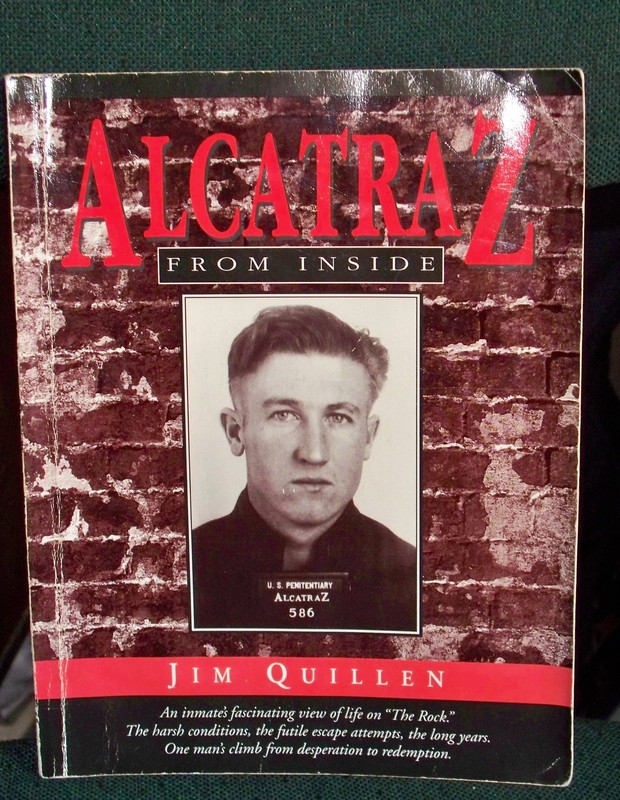 Alcatraz from Inside: The Hard Years 1942-1952 Quillen, Jim paperback Very G…