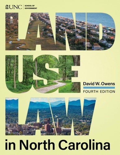 Land Use Law in North Carolina, Owens, David W., Excellent Book