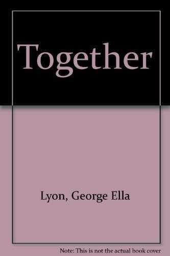 Together – Paperback, by George Ella Lyon – Very Good
