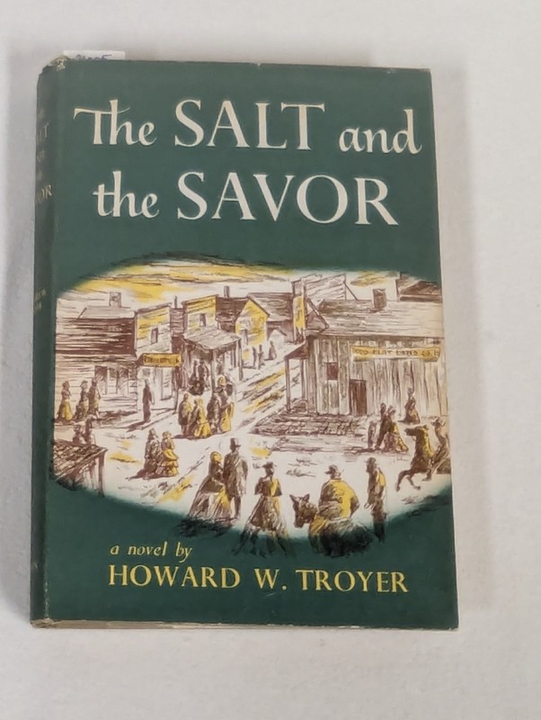 The Salt And The Savor Howard W Troyer 1950 A A Wyn Inc HC DJ Vtg First Edition