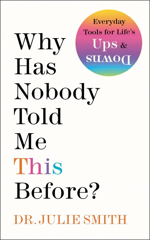 Why Has Nobody Told Me This Before? – hardcover Smith, Julie