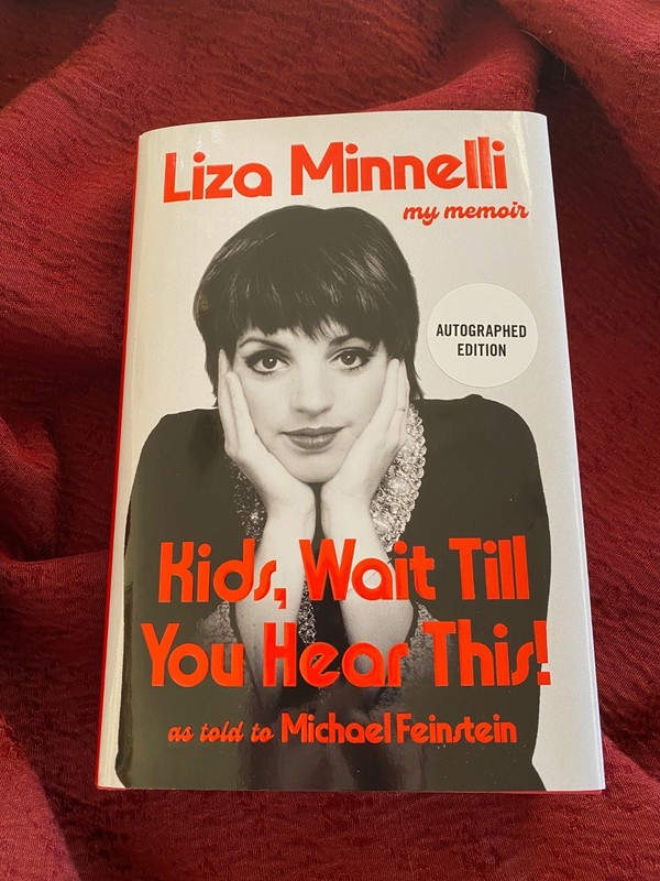 Kids, Wait till You Hear This! – Liza Minnelli (2026, Hardcover) SIGNED