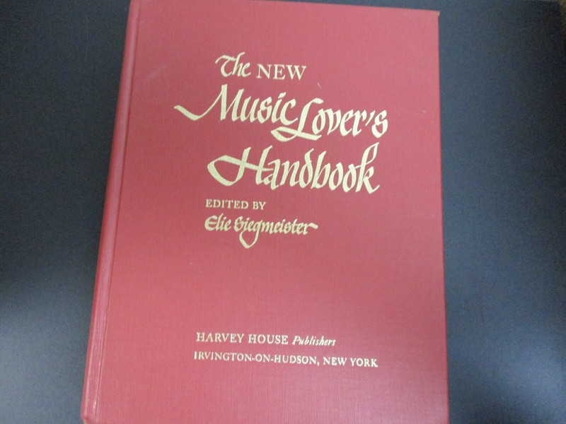 The New Music Lover’s Handbook-Hardcover/Elie Siegmeister/620 Pages