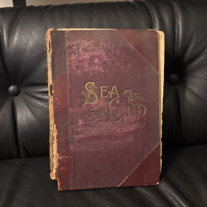 Rare 1887 Antique Book – «Sea and Land» by J.W. Buel (DAMAGED BOOK)