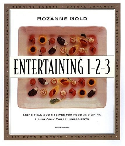 Entertaining 1-2-3 : More than 300 Recipes for Food and Drink Using Only 3 I…