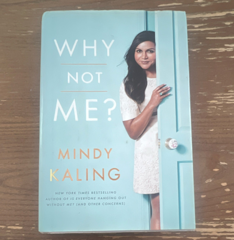 Mindy Kaling Why Not Me? Hardcover Crown Archetype 2015 Humor Essays Biography