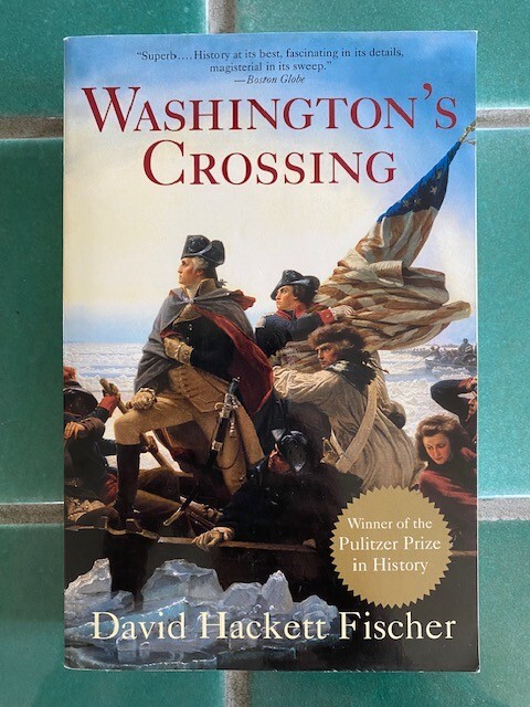 Washington’s Crossing by David Hackett Fischer Oxford PB 2004
