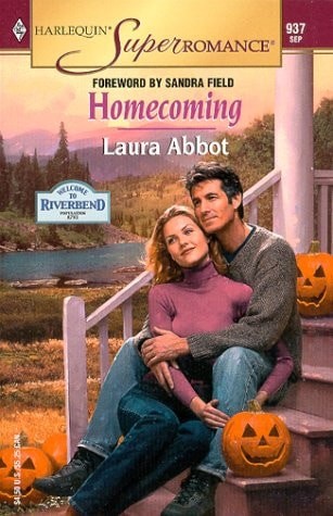 Homecoming (Welcome to Riverbend / Harlequin Superromance, No. 937) by Laura Abb