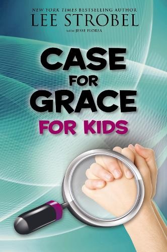 Case for Grace for Kids, Lee Strobel