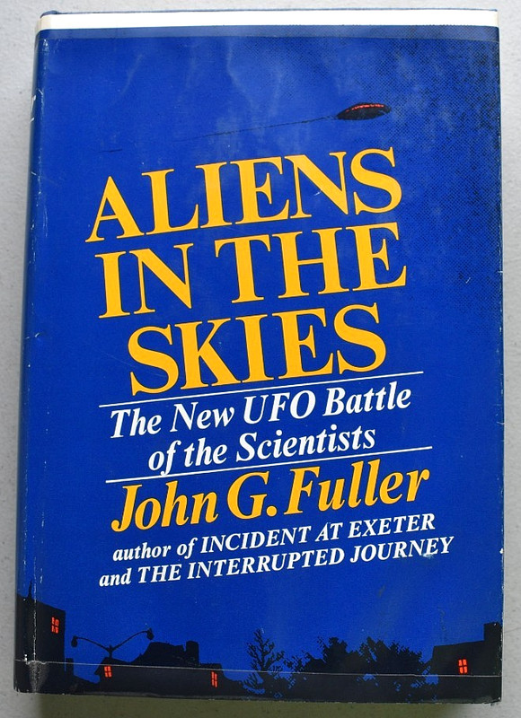 Aliens In The Skies UFO Battle of the Scientists HC DJ John Fuller 1969