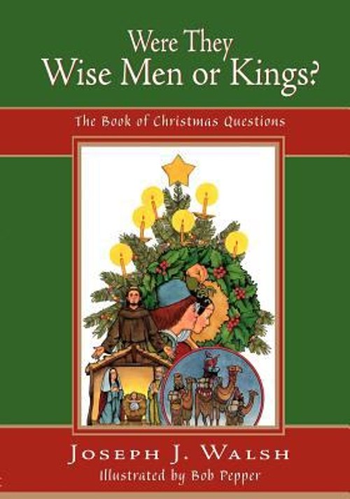 Were They Wise Men or Kings? Paperback Joseph J. Walsh