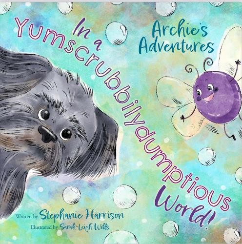 Archie’s Adventures in a Yumscrub… by Harrison, Stephanie Paperback / softback