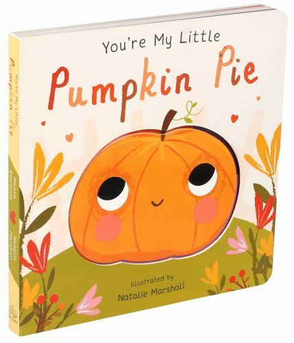 You’re My Little Pumpkin Pie by , Acceptable Book