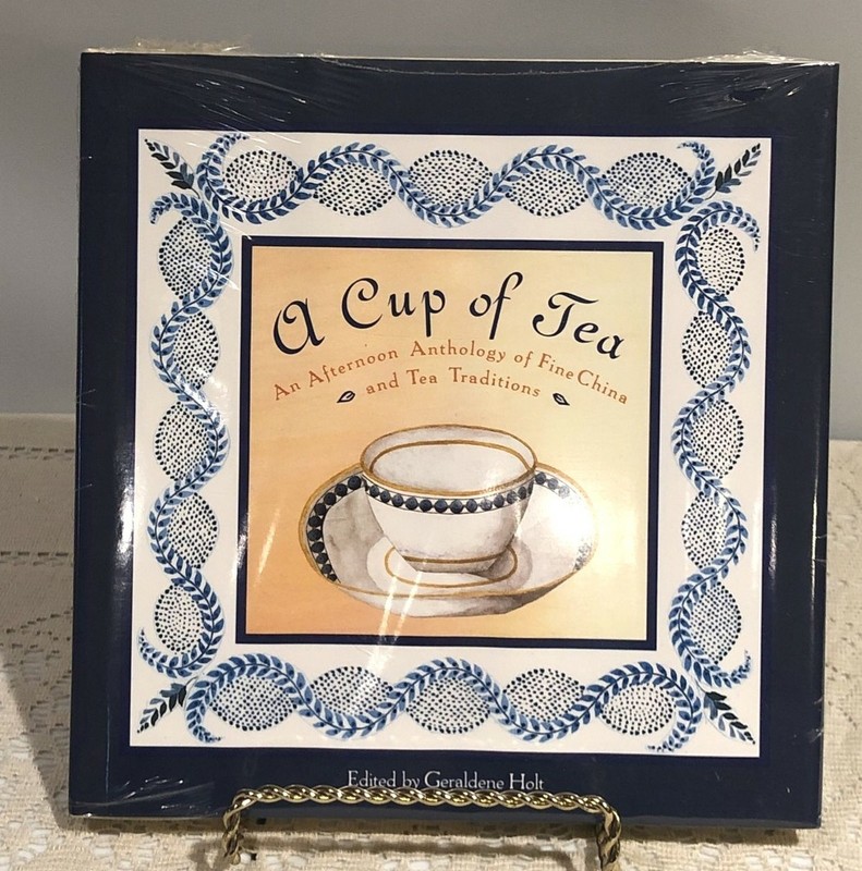 A Cup of Tea by Geraldene Holt, 1991 Hardcover Book, Tea Traditions, New Sealed