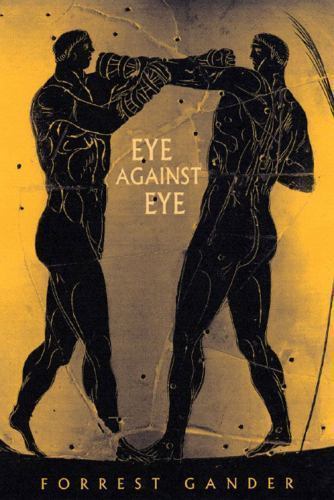 Eye Against Eye Gander, Forrest paperback Used – Good