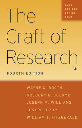 The Craft of Research, Fourth Edition (Chicago Guides to Writing, Editing – GOOD