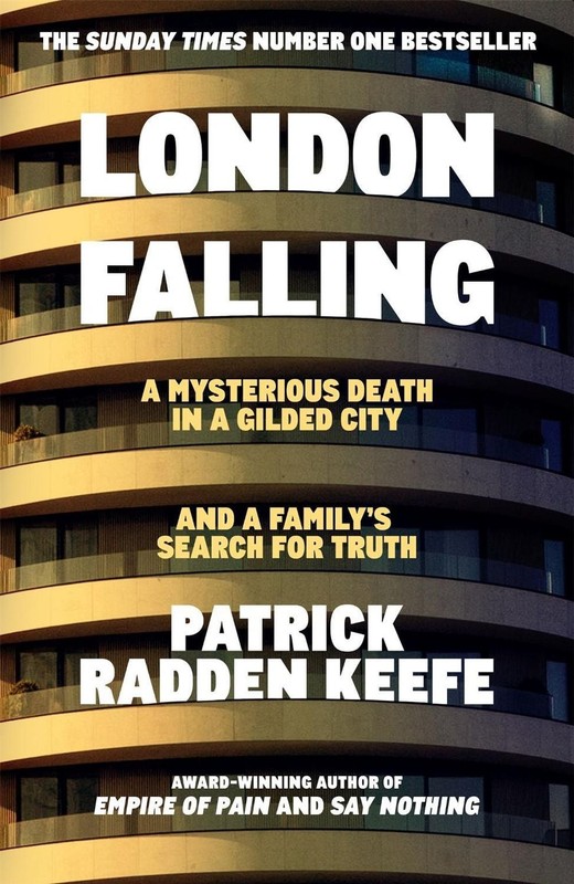 London Falling: A Mysterious Death in a Gilded City and a Family's Search for Tr