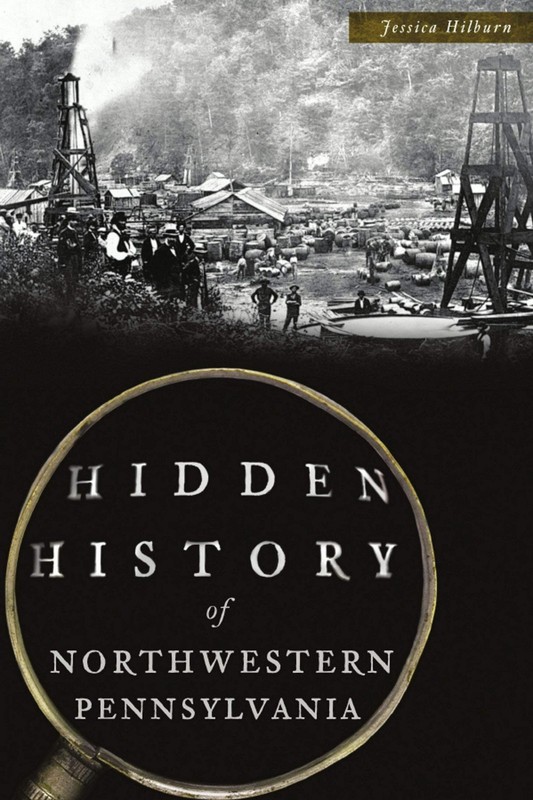 NEW The History Press Hidden History of Northwestern Pennsylvania, PA 9781467141