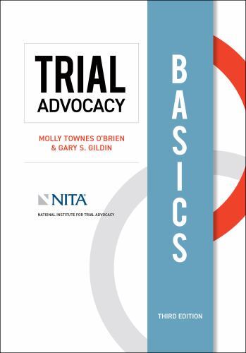 Trial Advocacy Basics (NITA) by O’Brien, Molly Townes, Gildin, Gary S.