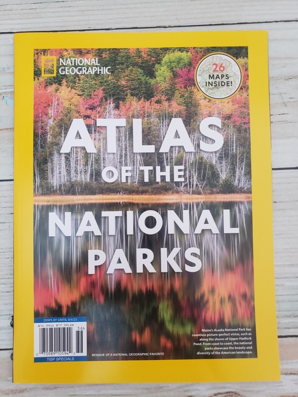 National Geographic Magazine August, 2023 Atlas of The National Parks 26 Maps