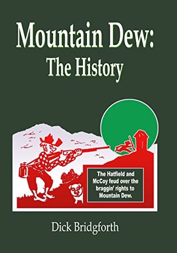 Mountain Dew: The History by Bridgforth