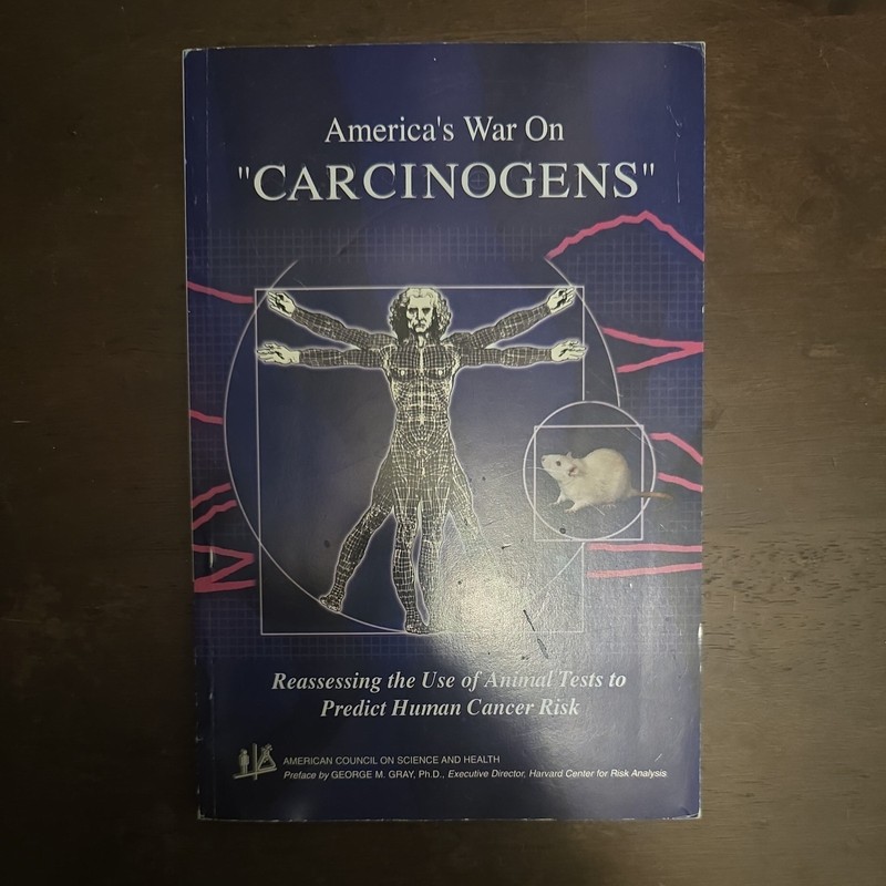 AMERICA’S WAR ON «CARCINOGENS»: REASSESSING THE USE OF By Kathleen Meister