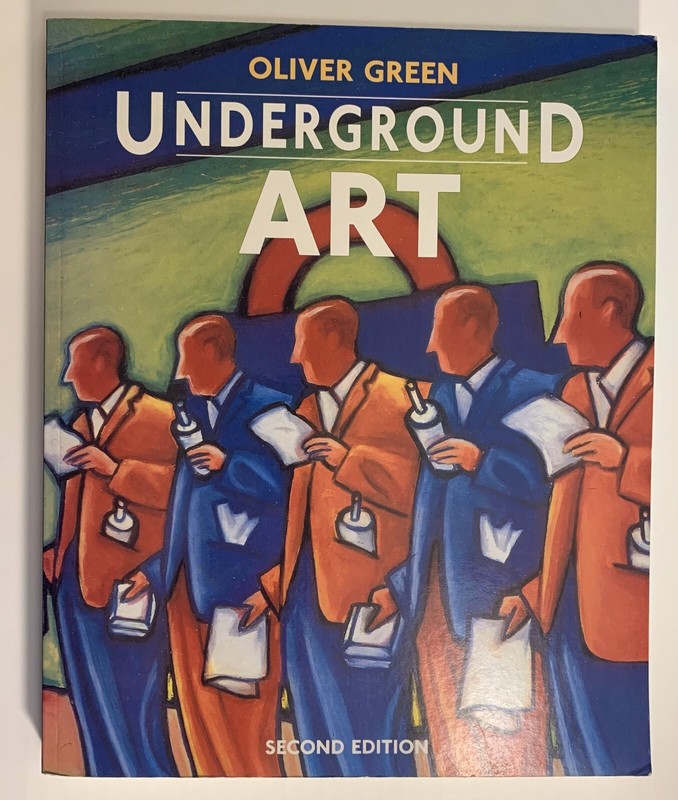 UNDERGROUND ART: LONDON TRANSPORT POSTERS 1908 TO THE PRESENT Bus Streetcar Ads