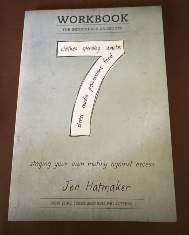 7: An Experimental Mutiny Against Excess by Jen Hatmaker 2 Book Set w/Workbook! gallery