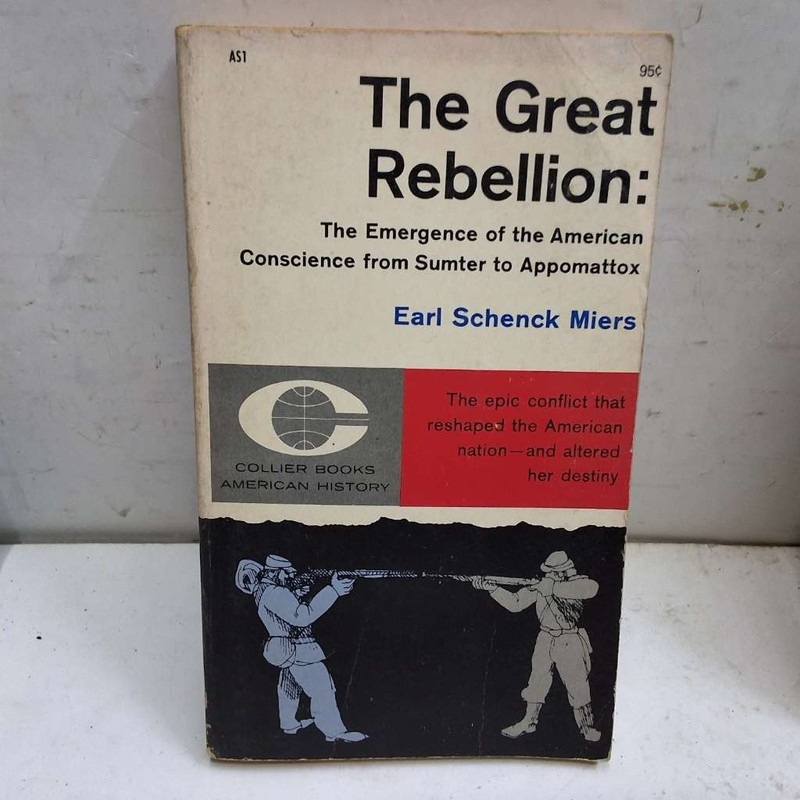 The Great Rebellion: The Emergence of the American Conscience from Sumter to App