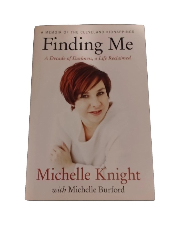 Finding Me /Michelle Knight with Michelle Burford