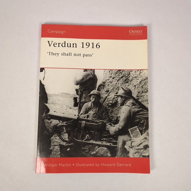 Verdun 1916: They shall not pass – Drury, Ian