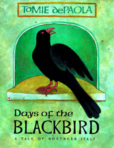 Days of the Blackbird – Hardcover By dePaola, Tomie – GOOD