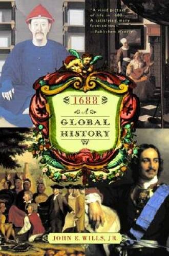 1688: A Global History – Paperback By Wills Jr. Ph.D., John E. – GOOD