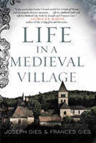 Life in a Medieval Village – Paperback, by Gies Frances; Gies – Very Good