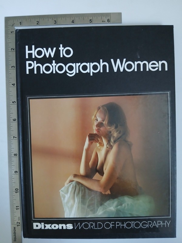 How To Photograph Women Dixons World Of Photography Hardback 1984