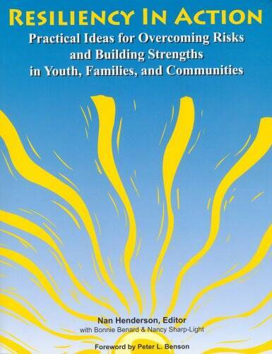 Resiliency In Action: Practical Ideas for Overcoming Risks and Building S – GOOD