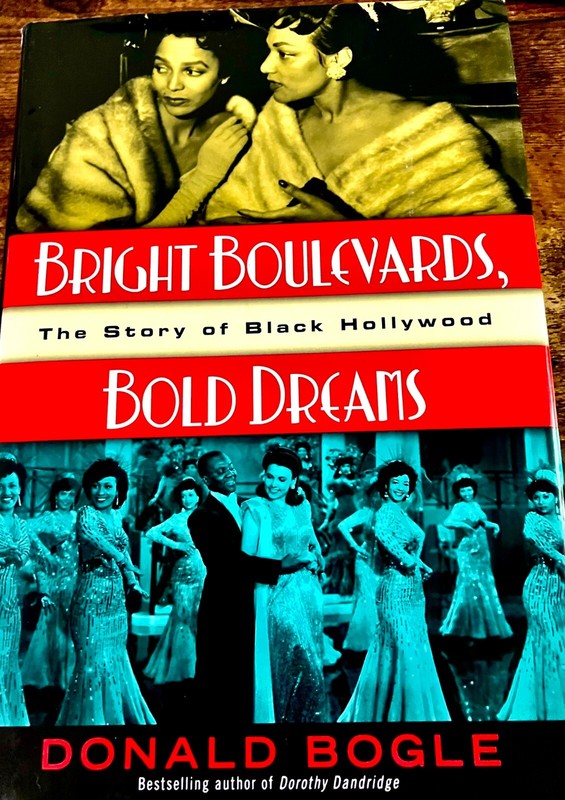 Bright Boulevards, Bold Dreams: The Story of Black Hollywood – Hardcover – VG