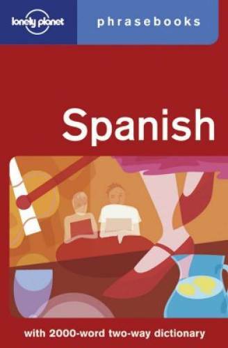 Spanish: Lonely Planet Phrasebook – Paperback By Marta Lopez – GOOD