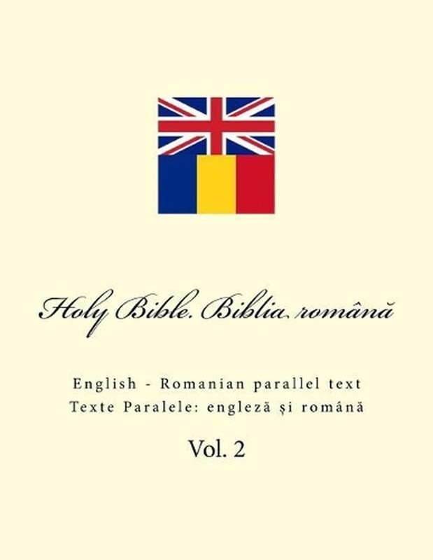 Bible. Biblia: English – Romanian Parallel Text by Ivan Kushnir (English) Paperb