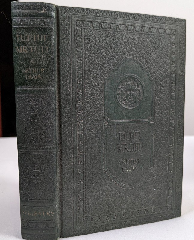 1929 Arthur Train – Tut, Tut! Mr. Tutt – Attorney and Counselor of Law