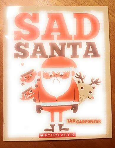 Sad Santa – Paperback By Tad carpenter – GOOD