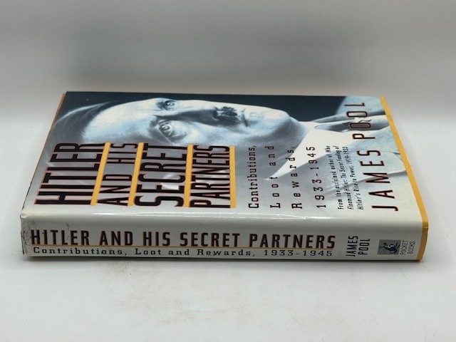 Hitler and His Secret Partners: Contributions, Loot and Rewards by James Pool gallery